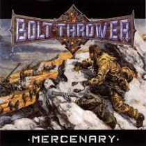 BOLT THROWER - Mercenary LP