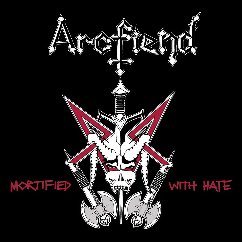 ARCFIEND - "MORTIFIED WITH HATE" 7” EP (1987-90)