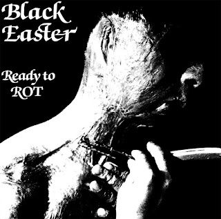 Black Easter - Ready to Rot 7"