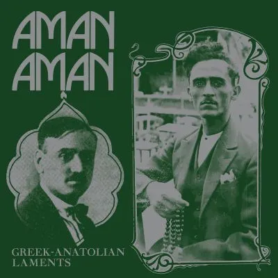 Aman Aman - Greek Anatolian Laments LP