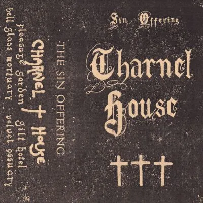 Charnel House - The Sin Offering Cassette