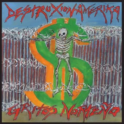 DESTRUXION AMERICA - GRITOS NORTEÑO LP