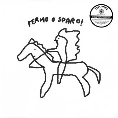 Teo Wise - Fermo O Sparo LP