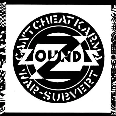 Zounds - Can​’​t Cheat Karma / War / Subvert 12