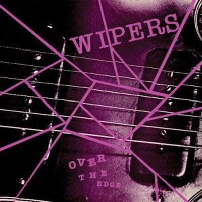 Wipers - Over the Edge LP