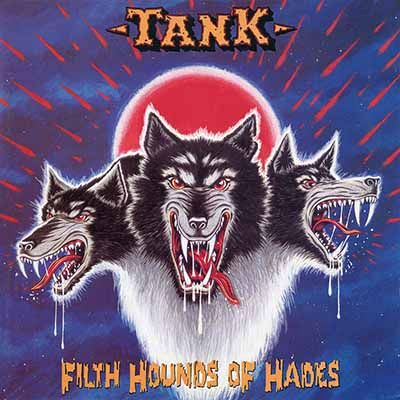 TANK - Filth Hounds of Hades LP+10