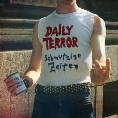 DAILY TERROR SCHMUTZIGE ZEITEN LP