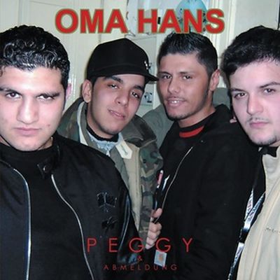 OMA HANS – peggy + abmeldung 2LP