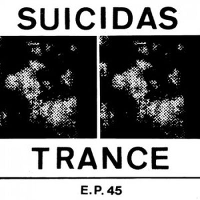 Suicidas / Trance Split Ep