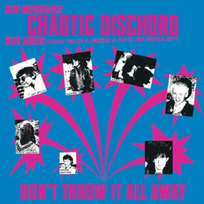 Chaotic Dischord - Don't Throw It All Away LP