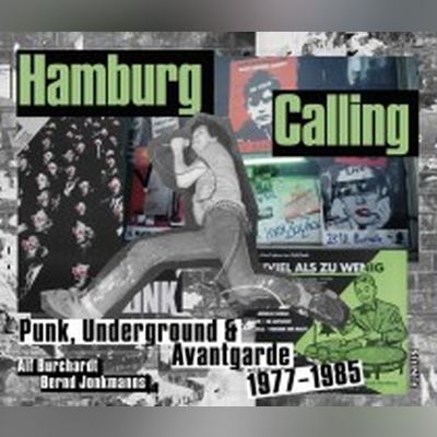 A. BURCHARDT & B. JONKMANNS Hamburg Calling - Punk, Underground