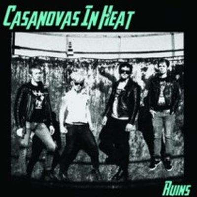 CASANOVAS IN HEAT - RUINS 7