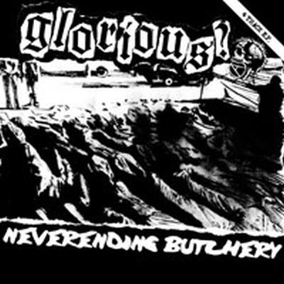 GLORIOUS? Neverending butchery E.P.