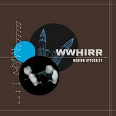 WWHIRR - Modern Hypocrisy LP