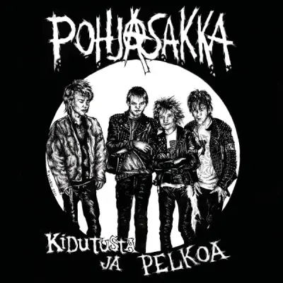 POHJASAKKA - KIDUTUSTA JA PELKOA LP