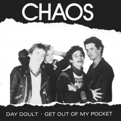 CHAOS - Day Doult / Get Out Of My Pocket 7