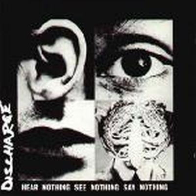 Discharge - Hear Nothing See Nothing Say Nothing Lp