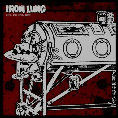 IRON LUNG - LIFE. IRON LUNG. DEATH. LP
