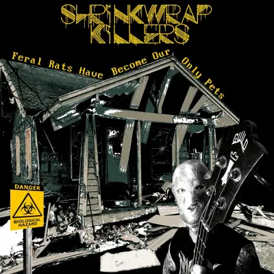 SHRINKWRAP KILLERS - Feral Rats Have Become Our Only Pets LP