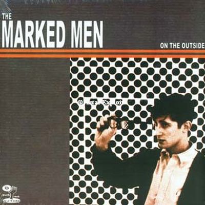 Marked Men , the - On the Outsicde Lp