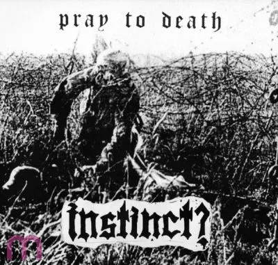 Instinct? – Pray To Death s/s 12