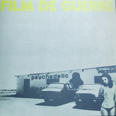 Film De Guerre - s/t LP