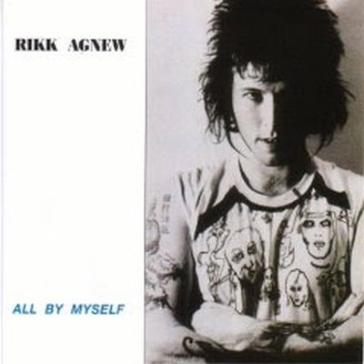 Rikk Agnew - All by myself Lp