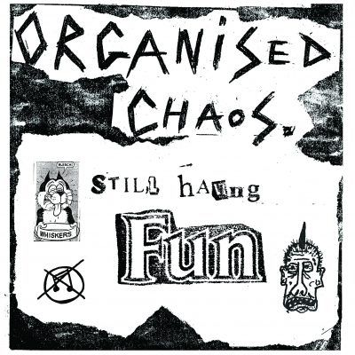 ORGANIZED CHAOS Still Having Fun LP