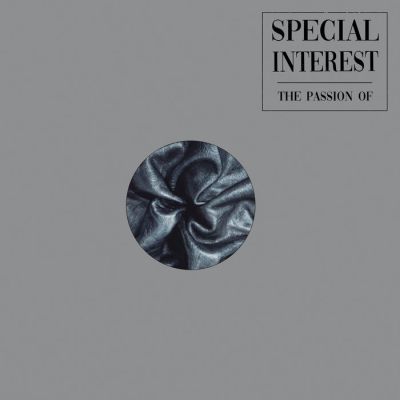 Special Interest - The Passion Of​.​.​. LP