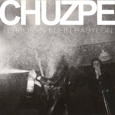 Chuzpe - Terror in Klein Babylon LP