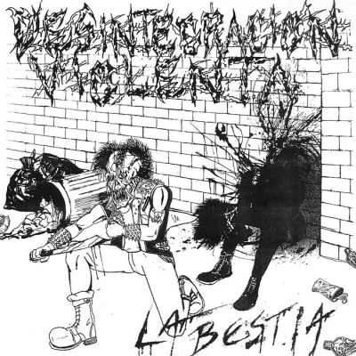 DESINTEGRACI​Ó​N VIOLENTA - LA BESTIA EP