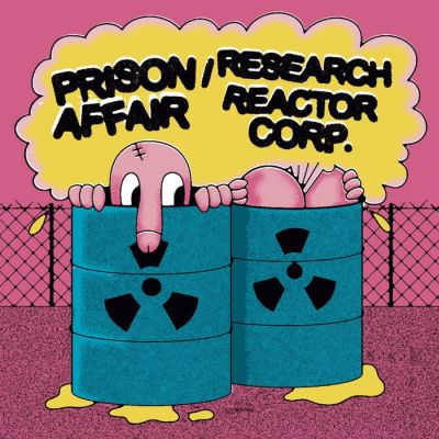 Prison Affair / Research Reactor Corporation - Split EP