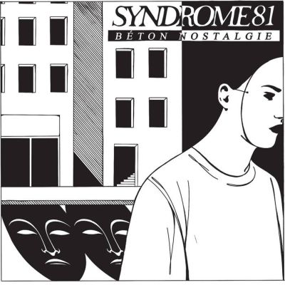 Syndrome81 – Beton Nostalgie LP