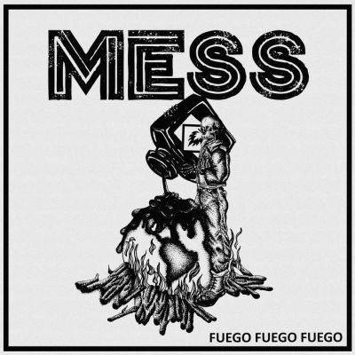 Mess - Fuego Fuego Fuego 12