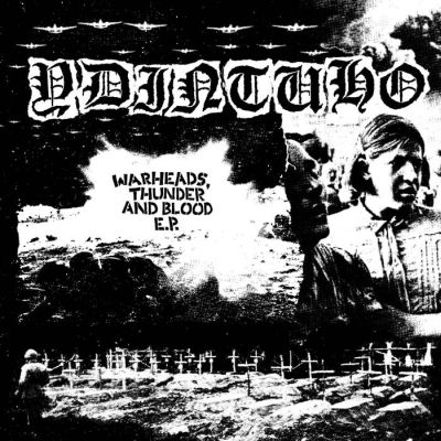 Ydintuho - Warheads, Thunder And Blood 7EP