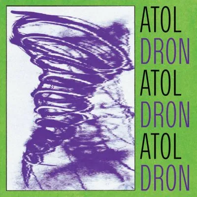 Atol Atol Atol - Dron Dron Dron LP