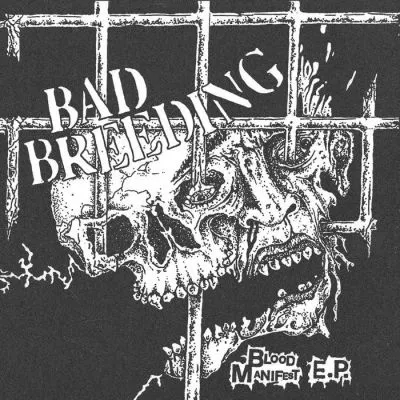 Bad Breeding – Blood Manifest E.P.