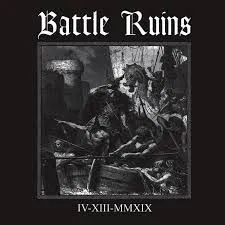 Battle Ruins - IV​.​XIII​.​MMXIX 10