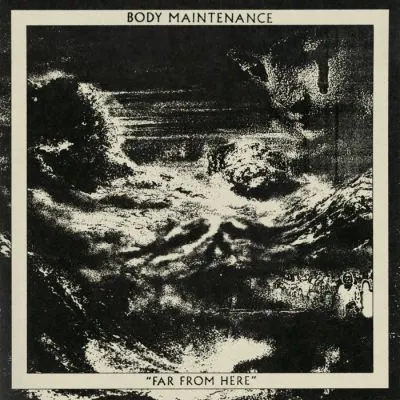 Body Maintenance - Far From Here LP