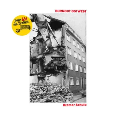 BURNOUT OSTWEST – Bremer Schule LP