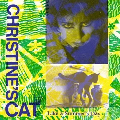 CHRISTINES CAT - Like a Summers Day e.p. 10