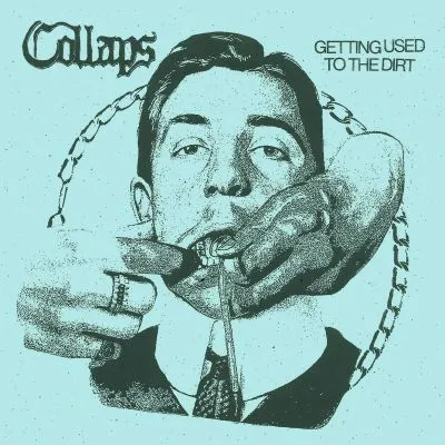 Collaps - Getting Used To The Dirt LP
