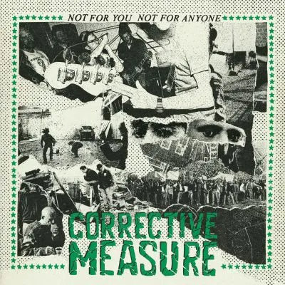 CORRECTIVE MEASURE “Not for you not for anyone” 12”