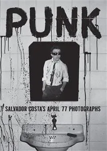 COSTA SALVADOR - Punk! salvador costas april 77 photographs BOOK