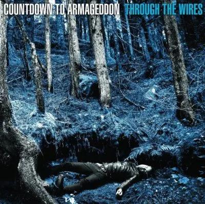 Countdown to Armageddon - Through the Wires Lp