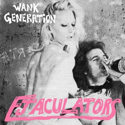 Ejaculators - Wank Generation 7