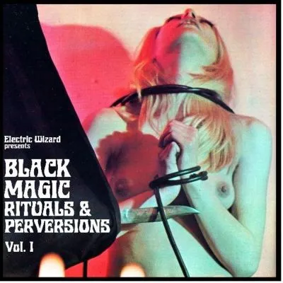 Electric Wizard - Black Magic Rituals & Perversions Vol. 1 (clear vinyl) LP