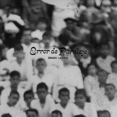 ERROR DE PARALAJE - Imagen Latente - 12