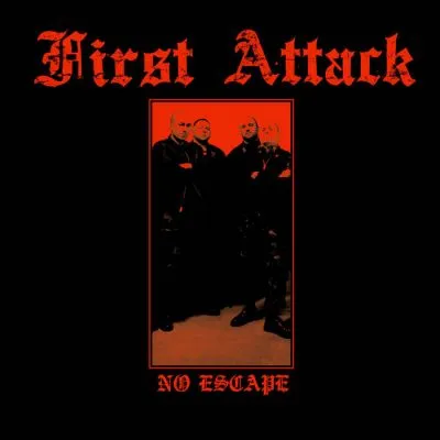 FIRST ATTACK No Escape 12