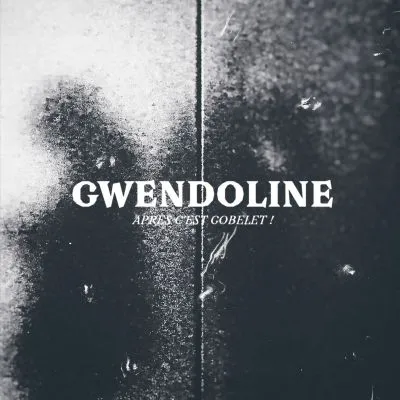 GWENDOLINE - APRES CEST GOBELET! LP